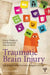 Traumatic Brain Injury: Rehabilitation For Everyday Adaptive Living, by Jennie Ponsford