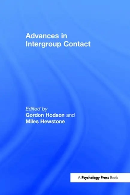 Advances in Intergroup Contact by Gordon Hodson