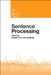 Sentence Processing by Roger P. G. van Gompel