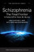 Schizophrenia: The Final Frontier - A Festschrift for Robin M. Murray by Anthony S. David