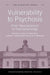 Vulnerability to Psychosis: From Neurosciences to Psychopathology by Paolo Fusar-Poli