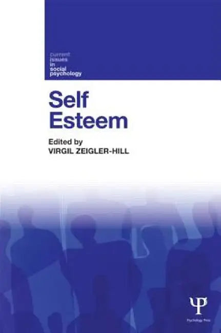 Self-Esteem by Virgil Zeigler-Hill