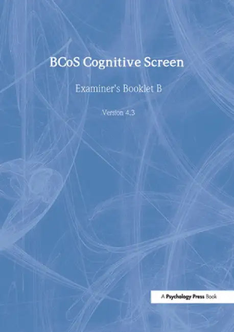 Bcos Cognitive Screen: Examiner's Booklet B (Pack of 15) by Glyn Humphreys