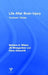 Life After Brain Injury: Survivors' Stories by Barbara A. Wilson