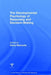 The Developmental Psychology of Reasoning and Decision-Making by Henry Markovits
