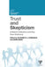 Trust and Skepticism: Children's Selective Learning from Testimony by Elizabeth J. Robinson