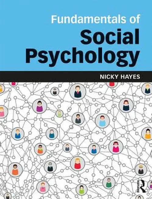 Fundamentals of Social Psychology by Hayes