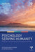 Psychology Serving Humanity: Western Psychology: Proceedings of the 30th International Congress of Psychology by Saths Cooper
