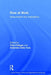 Flow at Work: Measurement and Implications by Clive Fullagar, Antonella Delle Fave
