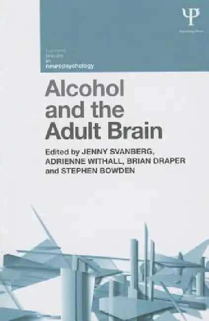 Alcohol and the Adult Brain by Jenny Svanberg
