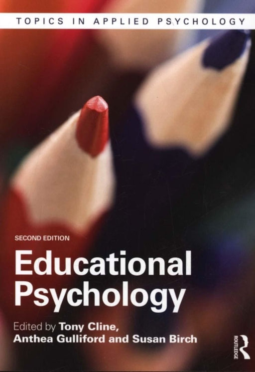 Educational Psychology (Topics In Applied Psychology) by Tony Cline, Anthea Gulliford, Susan Birch