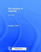 The Science of Learning by Joseph J. Pear