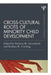 Cross-Cultural Roots of Minority Child Development by Patricia M. Greenfield