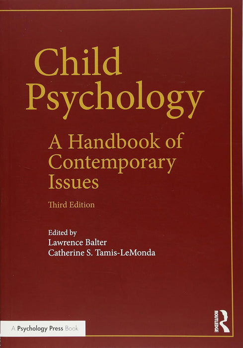 Child Psychology: A Handbook of Contemporary Issues by Catherine S. Tamis-LeMonda