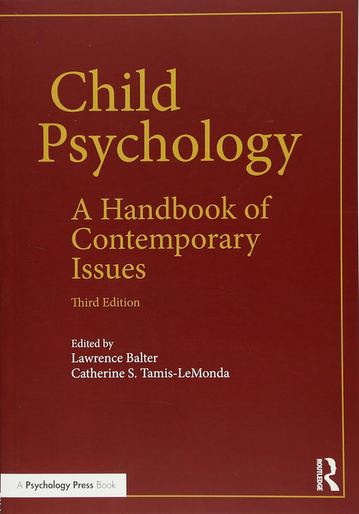 Child Psychology: A Handbook of Contemporary Issues by Catherine S. Tamis-LeMonda