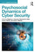 Psychosocial Dynamics of Cyber Security by Stephen J Zaccaro