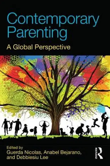 Contemporary Parenting: A Global Perspective by Guerda Nicolas