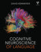 Cognitive Neuroscience Of Language  by David Kemmerer