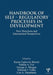 Handbook of Self-Regulatory Processes in Development: New Directions and International Perspectives by Karen Caplovitz Barrett
