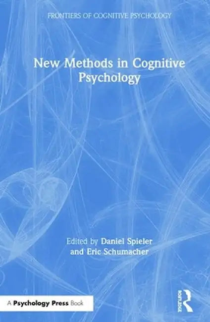 New Methods in Cognitive Psychology by Daniel Spieler