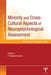 Minority and Cross-Cultural Aspects of Neuropsychological Assessment: Enduring and Emerging Trends by F. Richard Ferraro