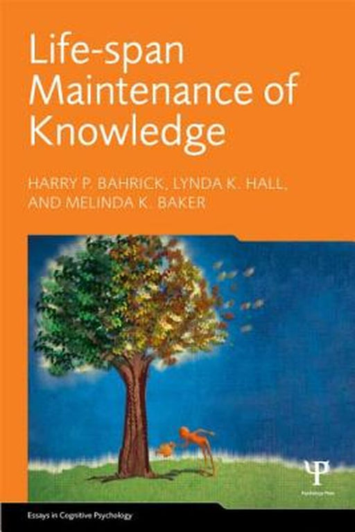 Lifespan Maintenance Of Knowledge by Harry P. Bahrick