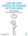 The Art and Science of Making Up Your Mind by Rex V. Brown