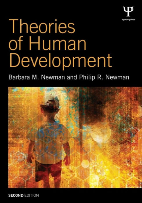 Theories Of Human Development  by Barbara M. Newman