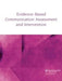 Teaching Evidence-Based Practice: A Special Issue of Evidence-Based Communication Assessment and Intervention by Ralf Schlosser