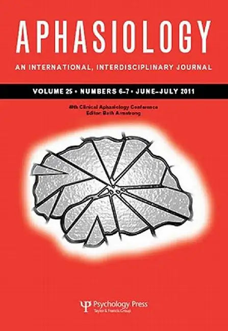 40th Clinical Aphasiology Conference: A Special Issue of Aphasiology by Beth Armstrong