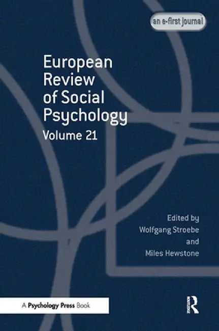 European Review of Social Psychology: Volume 21: A Special Issue of European Review of Social Psychology by Miles Hewstone