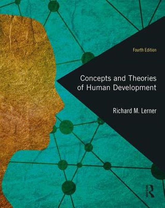Concepts and Theories of Human Development by LERNER