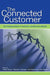 The Connected Customer: The Changing Nature of Consumer and Business Markets by Stefan H.K. Wuyts