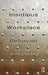 Insidious Workplace Behavior by Jerald Greenberg
