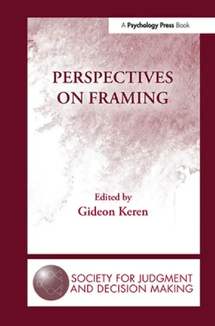 Perspectives on Framing by Gideon Keren