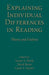 Explaining Individual Differences in Reading: Theory and Evidence by Susan A. Brady