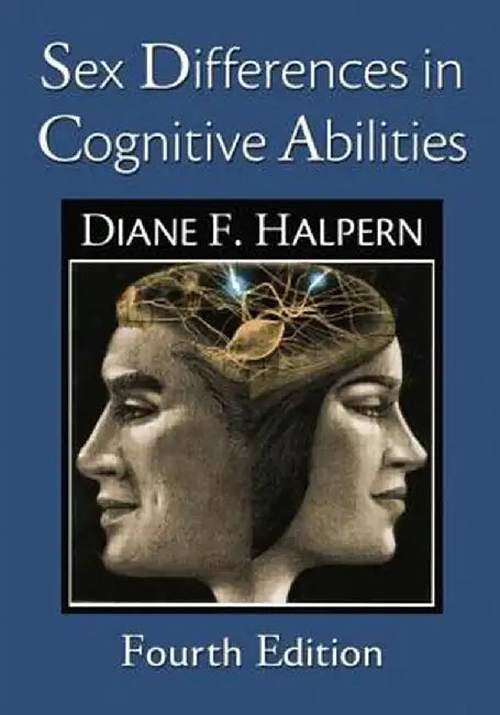 Sex Differences in Cognitive Abilities: 4th Edition by Diane F. Halpern