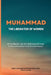 Muhammad -The Liberator of Women by Mirza Bashir-Ud-Din Mahmud Ahmad