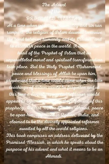 The Advent of the Promised Messiah by Hazrat Mirza Ghulam Ahmad