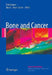 Bone and Cancer by Felix Bronner, Mary C. Farach-Carson