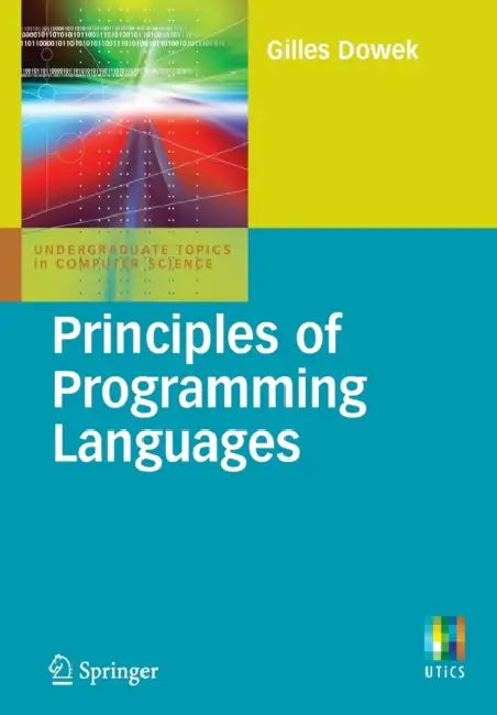 Principles of Programming Languages by Gilles Dowek