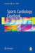 Sports Cardiology Casebook by Antonio Pelliccia
