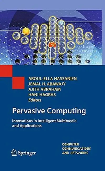 Pervasive Computing: Innovations in Intelligent Multimedia and Applications by Aboul-Ella Hassanien