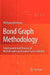 Bond Graph Methodology: Development and Analysis of Multidisciplinary Dynamic System Models by Wolfgang Borutzky