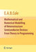 Mathematical and Numerical Modelling of Heterostructure Semiconductor Devices: From Theory to Programming by E. A. B. Cole