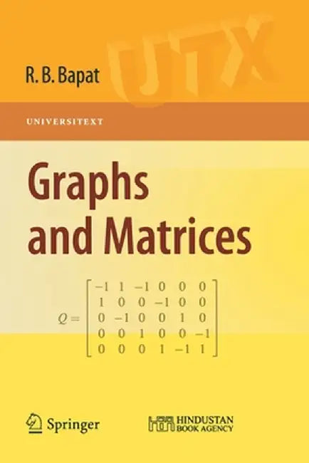 Graphs and Matrices by Ravindra B. Bapat