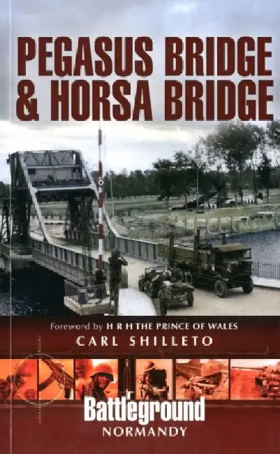 Pegasus Bridge and Merville Battery by Carl Shilleto