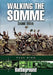 Walking the Somme by Paul Reed