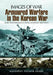 Armoured Warfare in the Korean War by Anthony Tucker-Jones