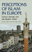 Perceptions of Islam in Europe: Culture, Identity and the Muslim 'Other' by Hakan Yilmaz